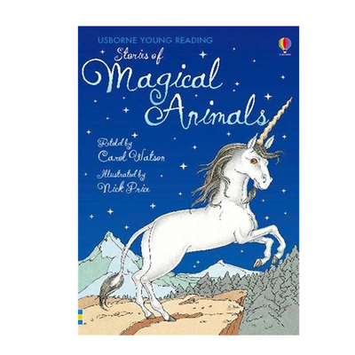 Usborne Young Reading- Stories of Magical Animals