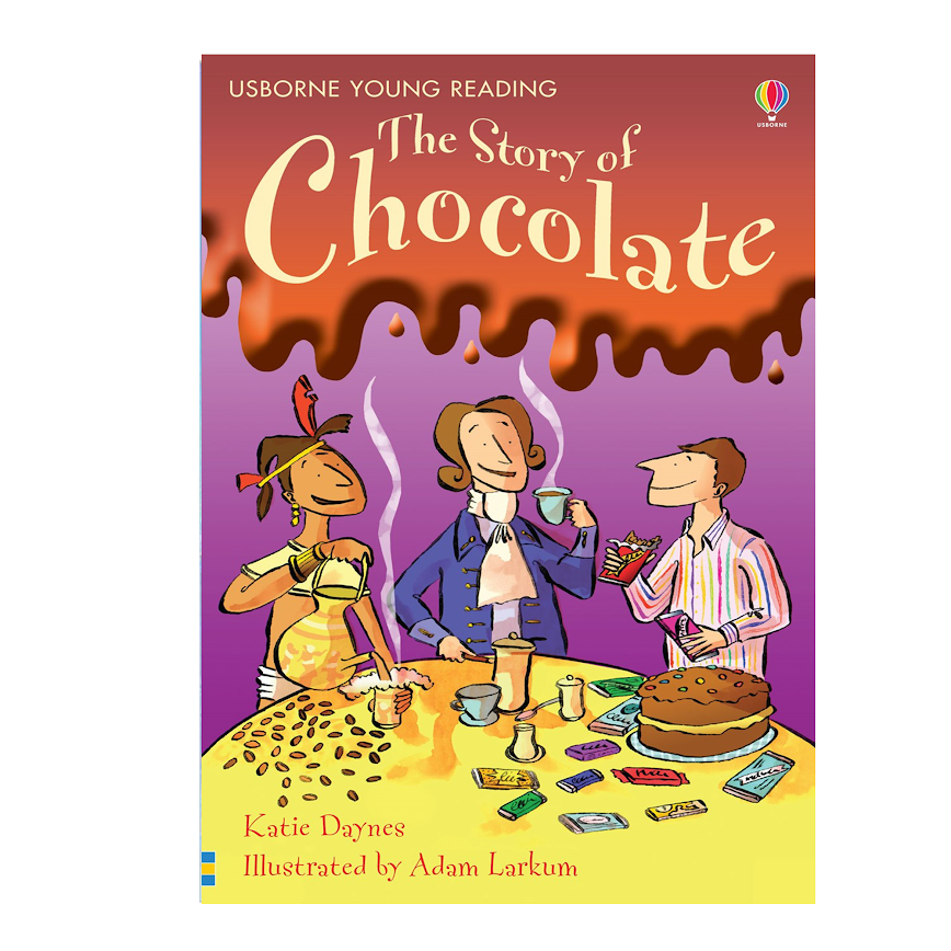 Usborne Young Reading- The Story of Chocolate