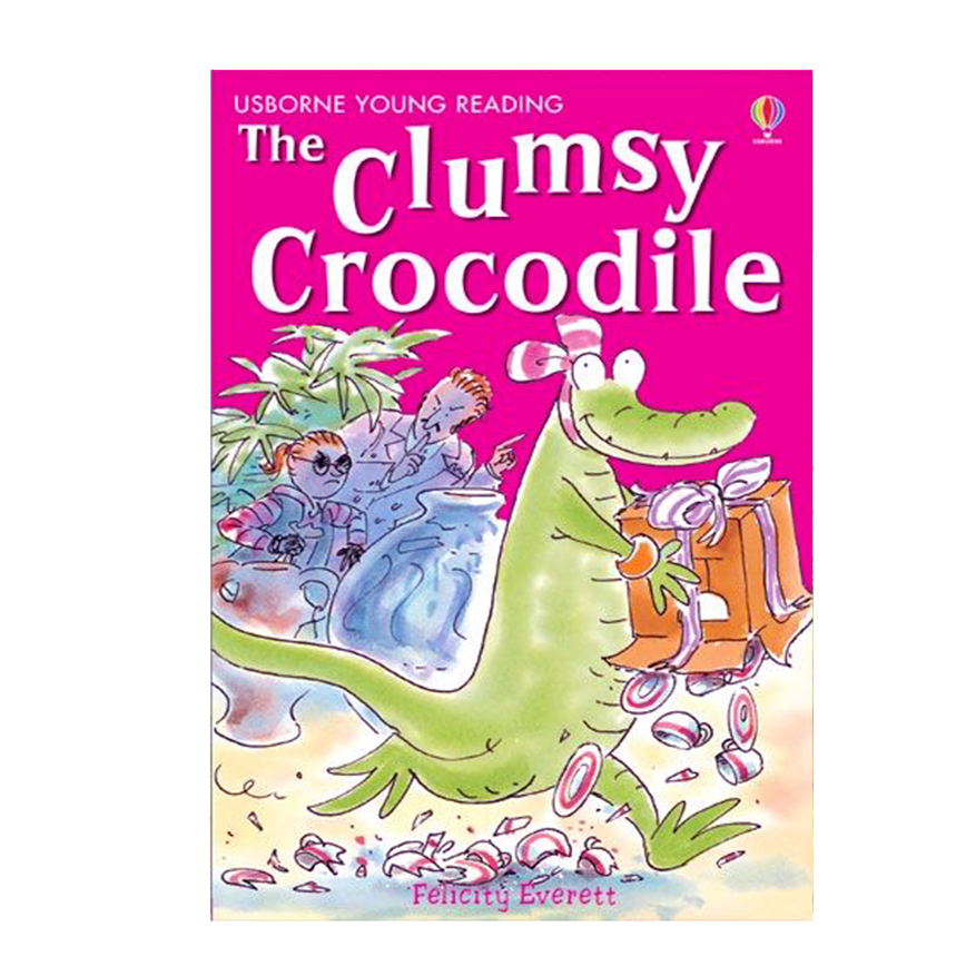 Usborne Young Reading- The Clumsy Crocodile